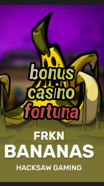 bonus casino fortuna-3xn3u5udepyz9m9w5iat.com