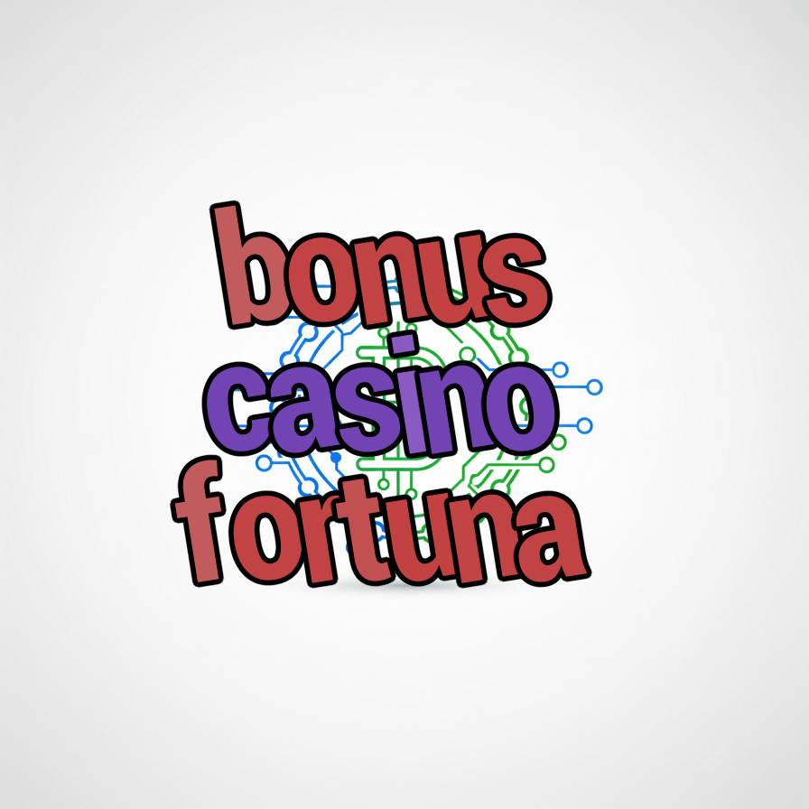 bonus casino fortuna